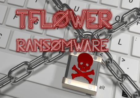 remove TFlower ransomware