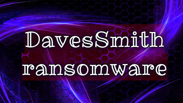 remove DavesSmith ransomware