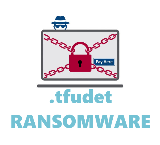 How to remove Tfudet Ransomware and decrypt .tfudet files
