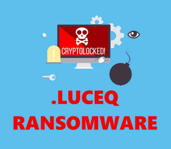 How to remove Luceq Ransomware and decrypt .luceq files