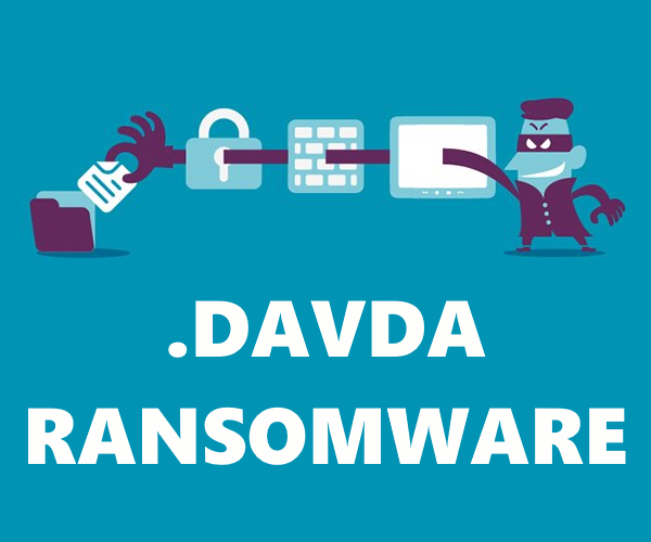 How to remove Davda Ransomware and decrypt .davda files