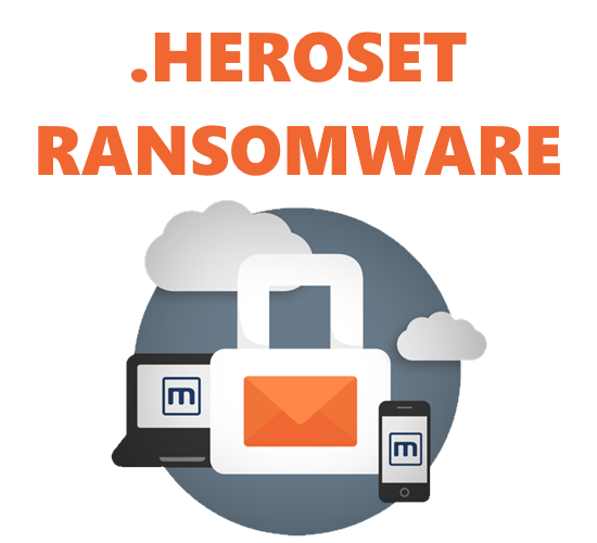 How to remove Heroset Ransomware and decrypt .heroset files