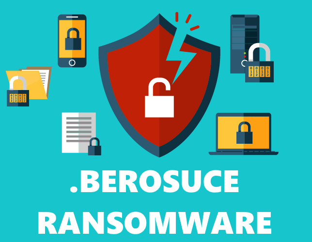 How to remove Berosuce Ransomware and decrypt .berosuce files