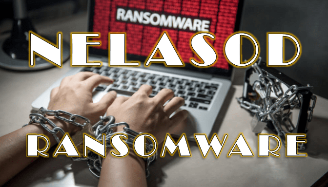 How to remove Nelasod Ransomware and decrypt .nelasod files