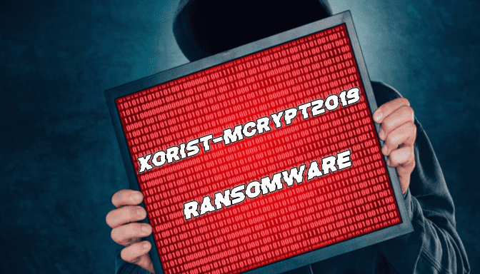 How to remove Xorist-Mcrypt2019 Ransomware and decrypt .exe files