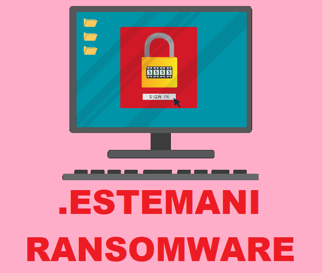 How to remove Estemani Ransomware and decrypt files