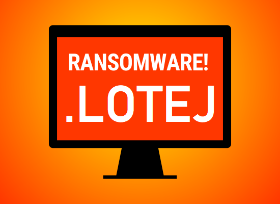 How to remove Lotej Ransomware and decrypt .lotej files