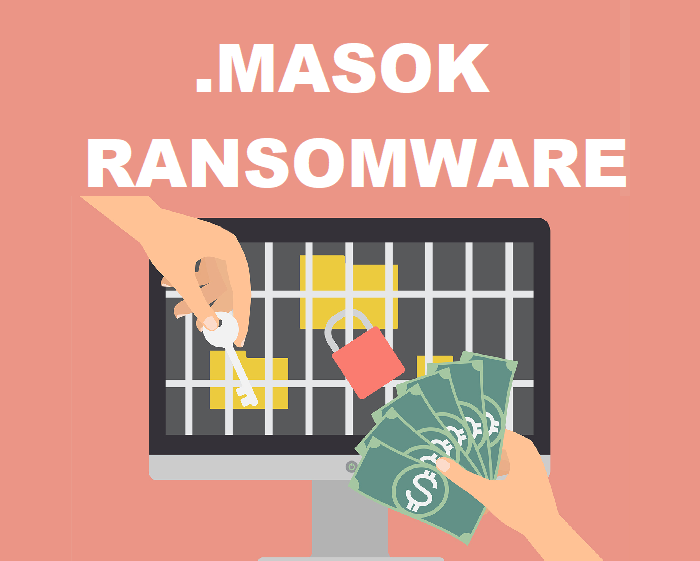 How to remove Masok Ransomware and decrypt .masok files