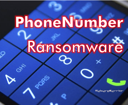 How to remove PhoneNumber Ransomware and decrypt your files
