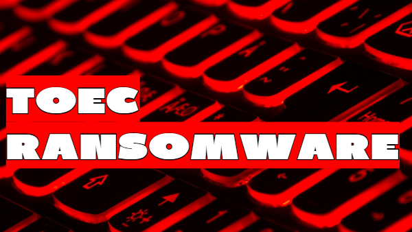 How to remove Toec Ransomware and decrypt .toec files