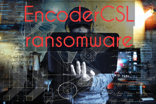 How to remove EncoderCSL Ransomware and decrypt .locked files