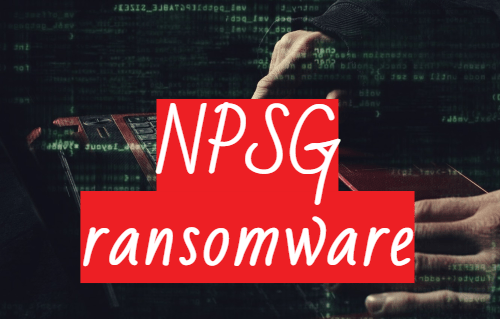 How to remove Npsg Ransomware and decrypt .npsg files
