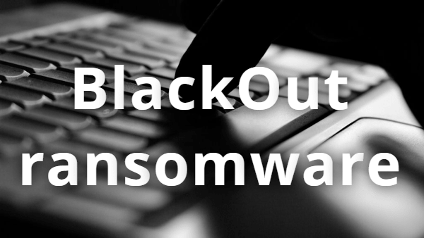 How to remove Blackout Ransomware and decrypt .blackout files