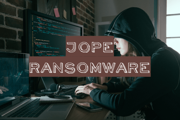 How to remove Jope Ransowmare and decrypt .jope files