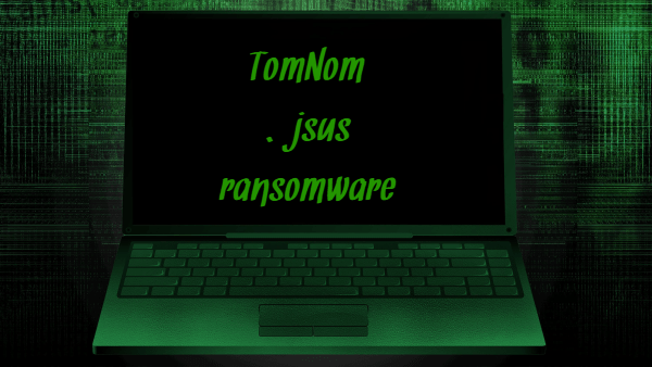 remove TomNom ransomware
