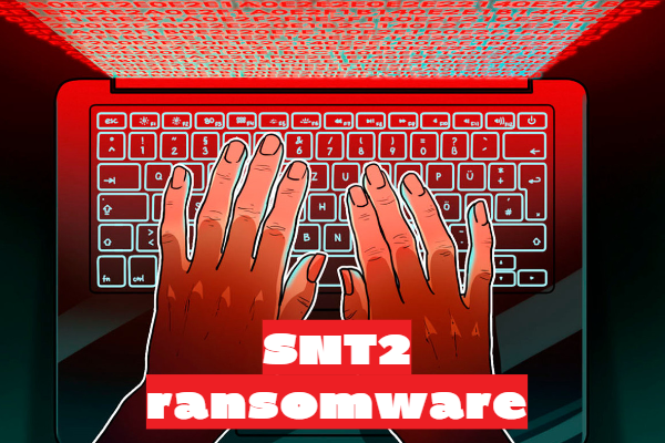 How to remove SNT2 Ransomware and decrypt .snt2 files