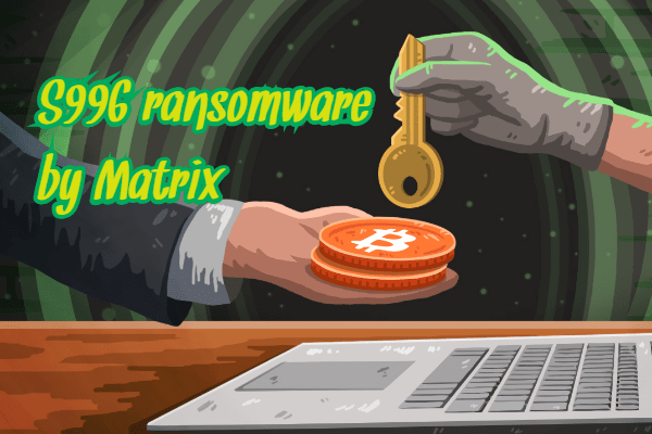 How to remove S996 Ransomware and decrypt .s996 files