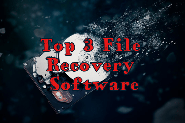 Top 3 File Recovery Software