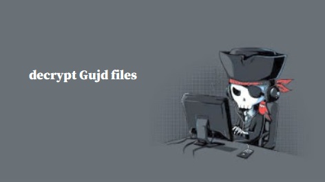 How to remove Gujd ransomware